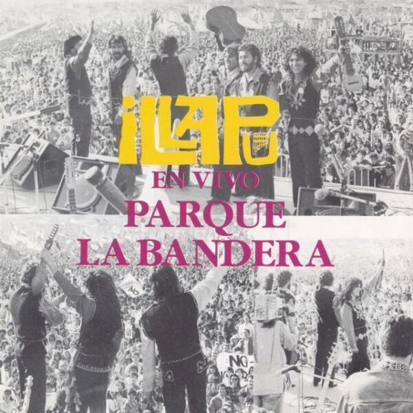 Illapu – En Vivo Parque La Bandera (Ed. 1993 CHI)