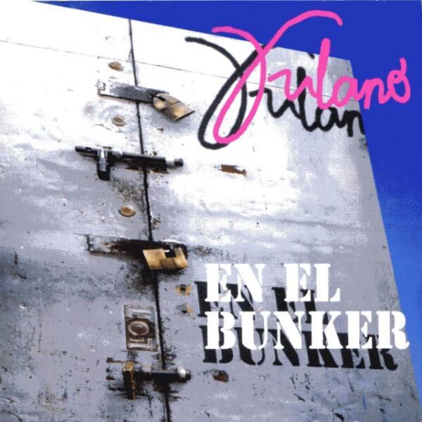 Fulano – En El Bunker (Ed. 1994 CHI)