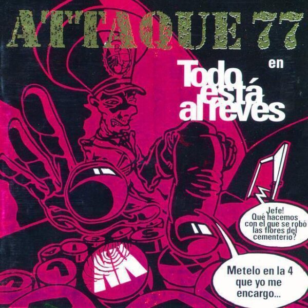 Attaque 77 – Todo Está Al Revés (Ed. 1993 ARG)