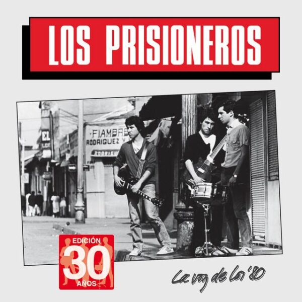 Los Prisioneros – La Voz De Los '80 (Ed. 2015 CHI)