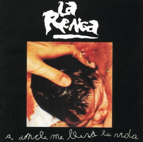 La Renga – A Donde Me Lleva La Vida...