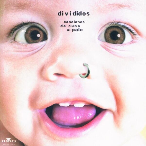 Divididos – Canciones De Cuna Al Palo (Ed. 2004 ARG)