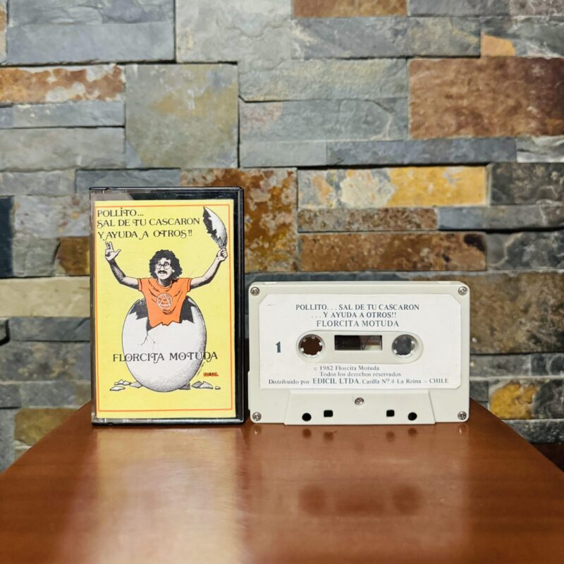 Florcita Motuda – Pollito, Sal De Tu Cascarón Y Ayuda A Otros (Ed. 1982 CHI)