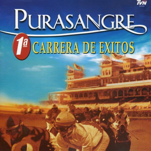 Varios Artistas – Purasangre (1ª Carrera De Éxitos) (Ed. 2002 CHI)