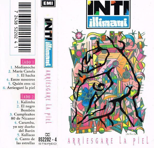 Inti-Illimani – Arriesgaré La Piel (Ed. 1996 CHI)