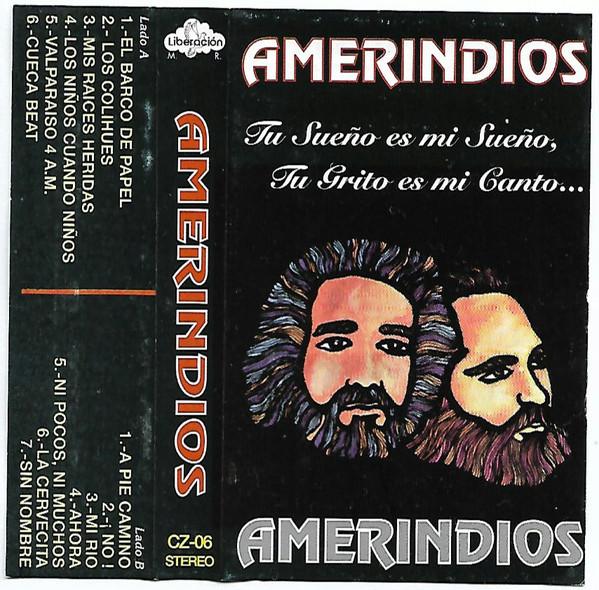 Amerindios – "Tu Sueño Es Mi Sueño, Tu Grito Es Mi Canto" (Ed. 1999 CHI)