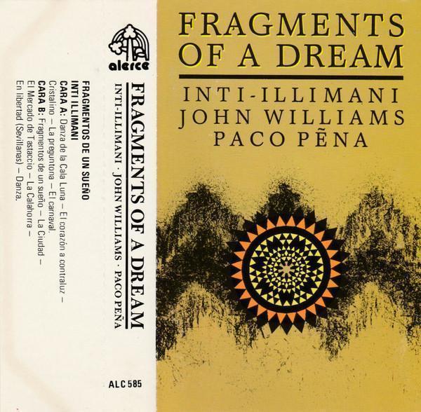 Inti-Illimani / John Williams / Paco Peña – Fragments Of A Dream