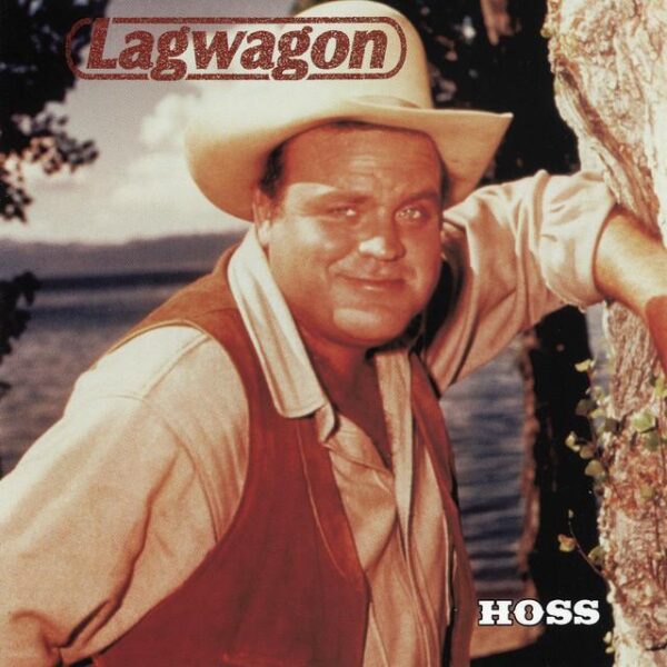 Lagwagon – Hoss (Ed. 1995 USA)