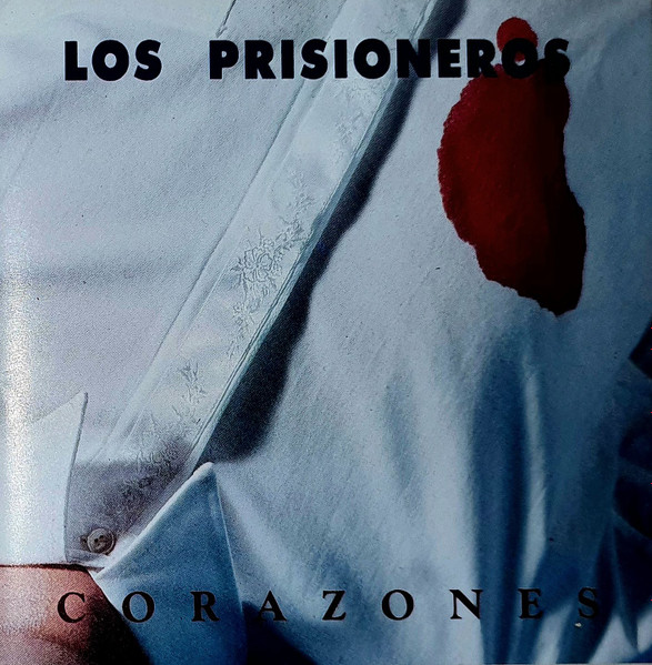 Los Prisioneros – Corazones (Ed. 1992 CHI)