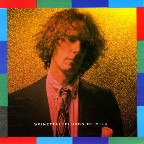 Luis Alberto Spinetta – Peluson Of Milk