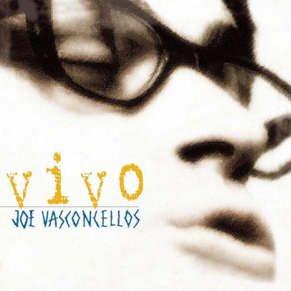 Joe Vasconcellos – Vivo (Ed. 1999 CHI)