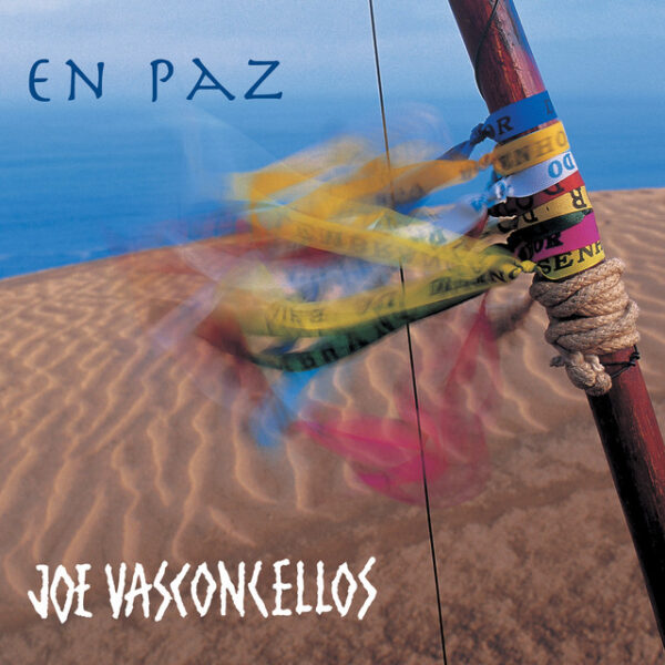 Joe Vasconcellos – En Paz (Ed. 2006 CHI)