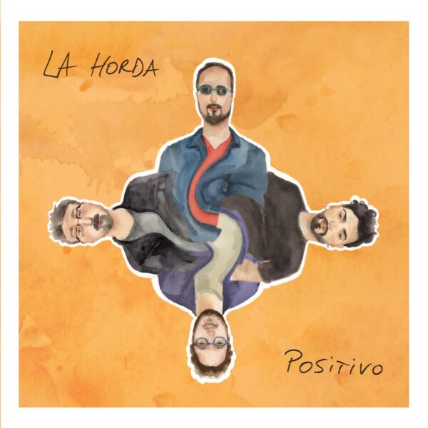 La Horda - Positivo (Ed. 2016 CHI)