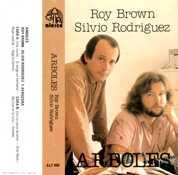 Roy Brown - Silvio Rodríguez y Afrocuba – Arboles (Ed. 1987 CHI)