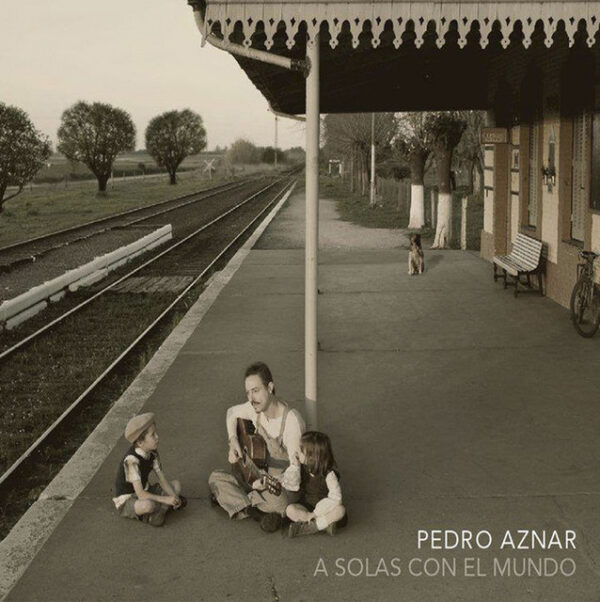 Pedro Aznar – A Solas Con El Mundo (Ed. 2010 CHI)