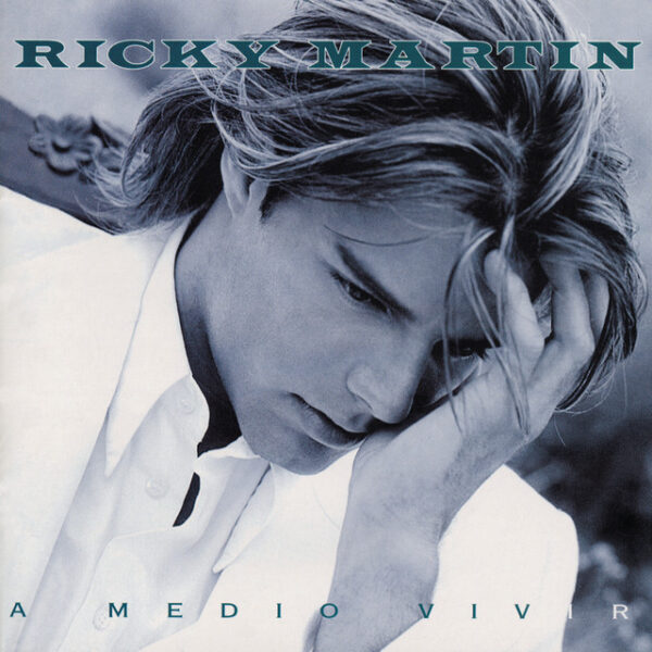 Ricky Martin – A Medio Vivir (Ed. 1995 ARG)