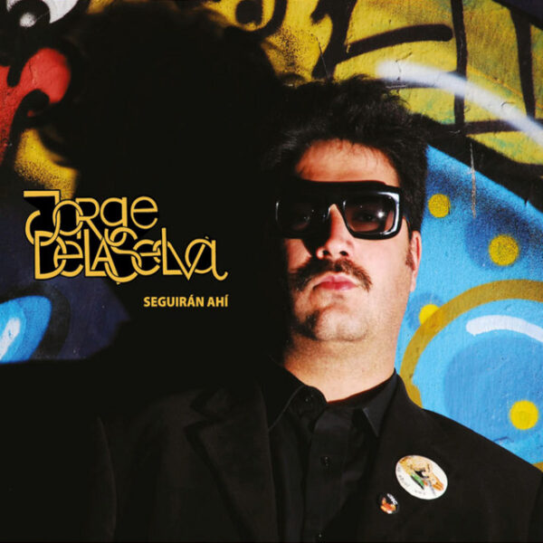 Jorge Delaselva – Seguirán Ahí (Ed. 2013 CHI)