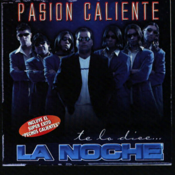 La Noche - Pasión Caliente (Ed. 2001 CHI)