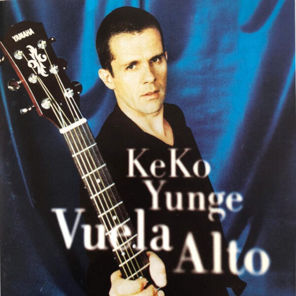 Keko Yunge – Vuela Alto (Ed. 1998 CHI)