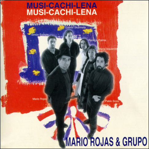 Mario Rojas & Grupo – Musi-Cachi-Lena (Ed. 1997 CHI)