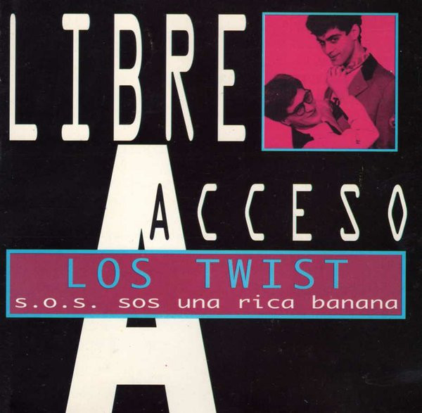 Los Twist – S.O.S. Sos Una Rica Banana (Ed. 1997 ARG)
