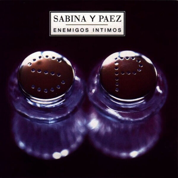 Sabina Y Páez – Enemigos Intimos (Ed. 1998 CHI)