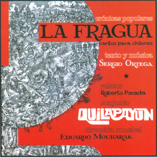 Quilapayún – La Fragua (Ed. 2000 CHI)