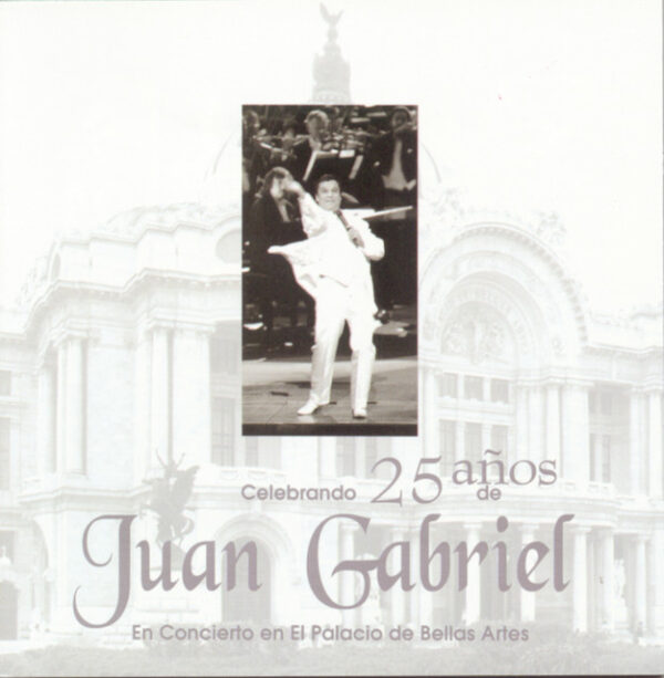 Juan Gabriel – En Concierto En El Palacio De Bellas Artes (Celebrando 25 Años) (Ed. 1998 MEX)