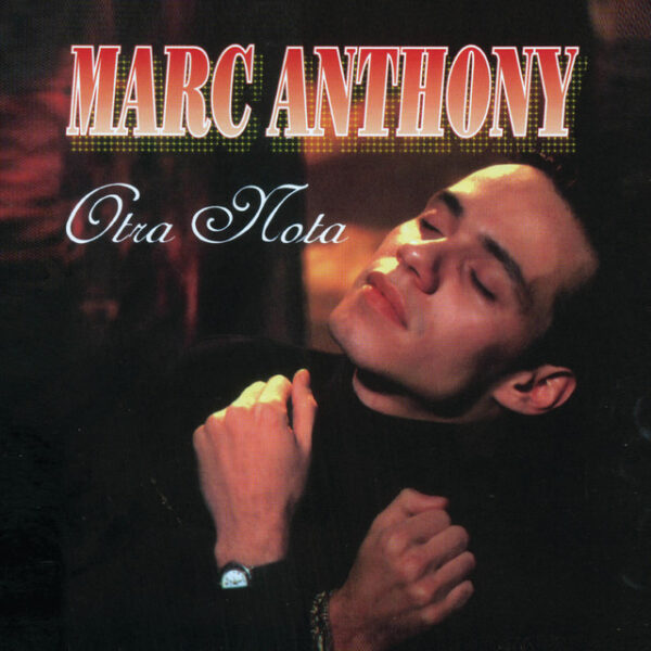 Marc Anthony – Otra Nota (Ed. 1993 USA)