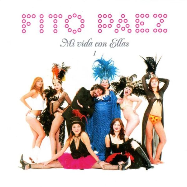 Fito Páez – Mi Vida Con Ellas 1 (Ed. 2004 CHI)
