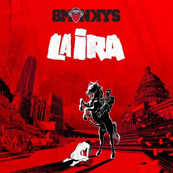 8Monkys – La Ira (Ed. 2016 CHI)