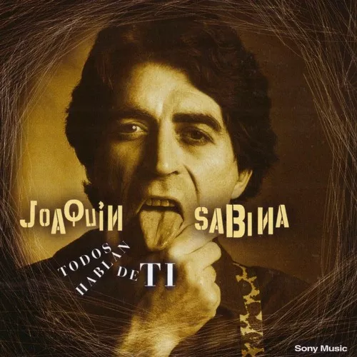 Joaquín Sabina – Todos Hablan de Ti (Ed. 2004 ARG)
