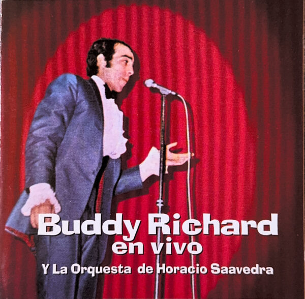 Buddy Richard y La Orquesta de Horacio Saavedra – En Vivo (Ed. 2000 CHI)