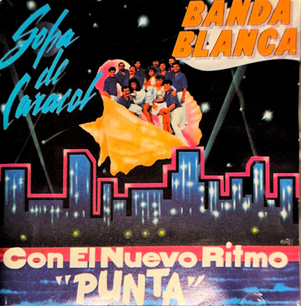 Banda Blanca – Sopa De Caracol (Ed. 1991 CHI)