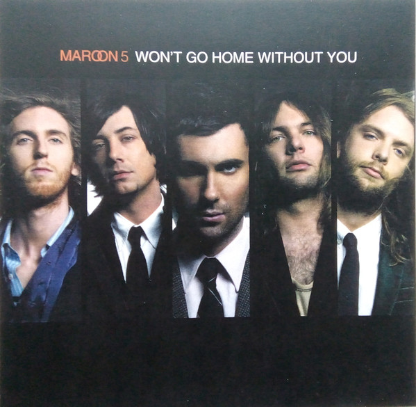 Maroon 5 – Won't Go Home Without You (Ed. 2007 EU)