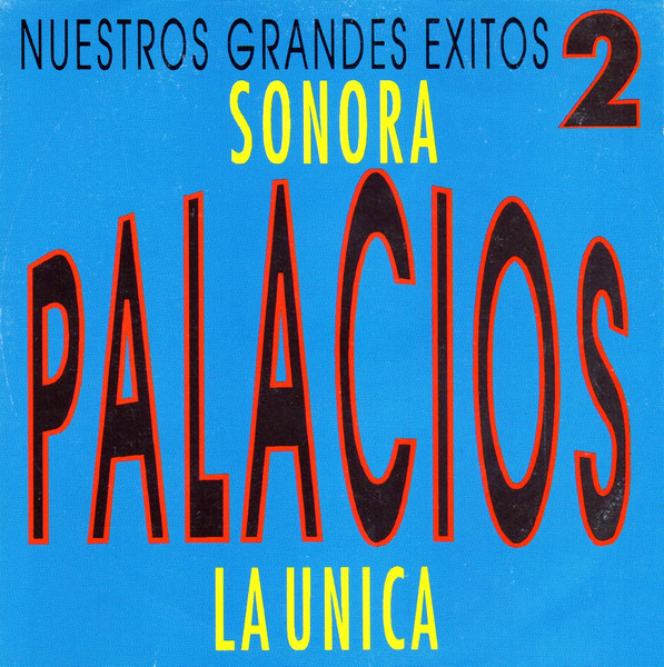Sonora Palacios – Nuestros Grandes Exitos 2 (Ed. 1996 CHI)