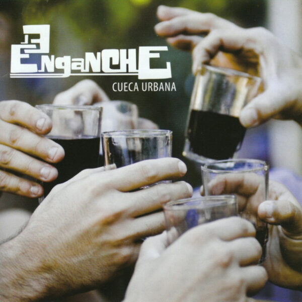 El Enganche – El Enganche (Ed. 2011 CHI)