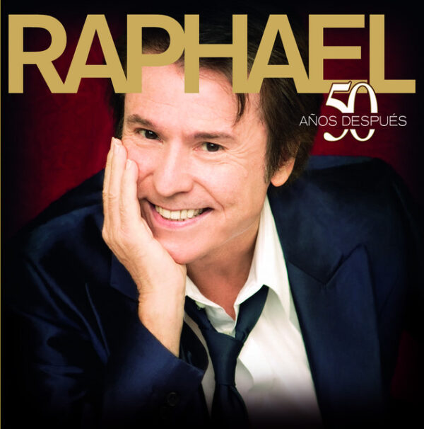 Raphael – 50 Años Después (Ed. 2008 ARG)