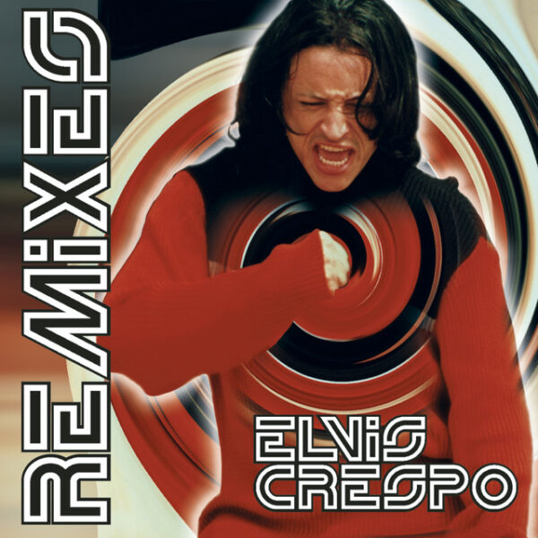 Elvis Crespo – Remixes (Ed. 2000 CHI)