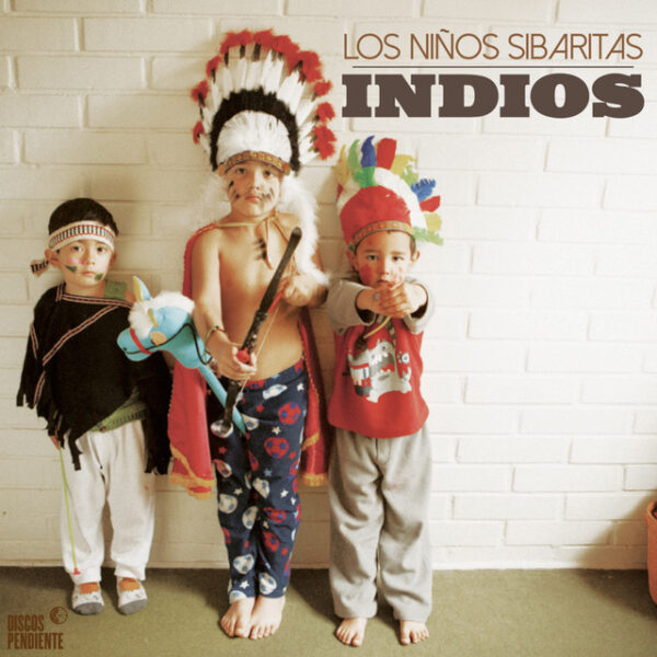 Los Niños Sibaritas - Indios (Ed. 2017 CHI)