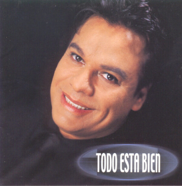 Juan Gabriel – Todo Esta Bien (Ed. 1999 CHI)