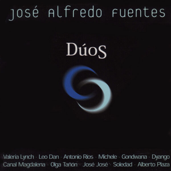 José Alfredo Fuentes – Dúos (Ed. 2002 CHI)