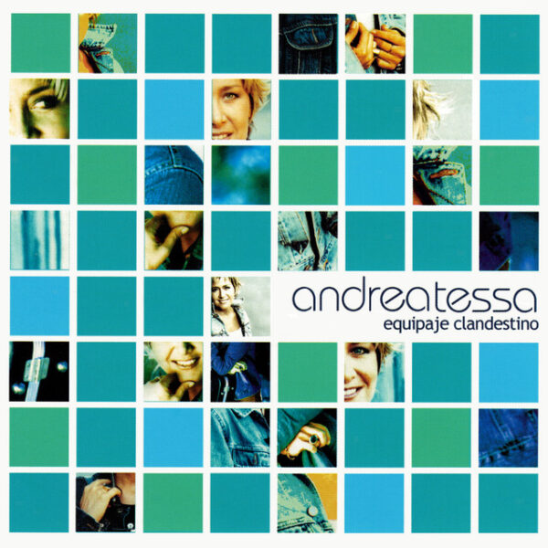 Andrea Tessa – Equipaje Clandestino (Ed. 2005 CHI)