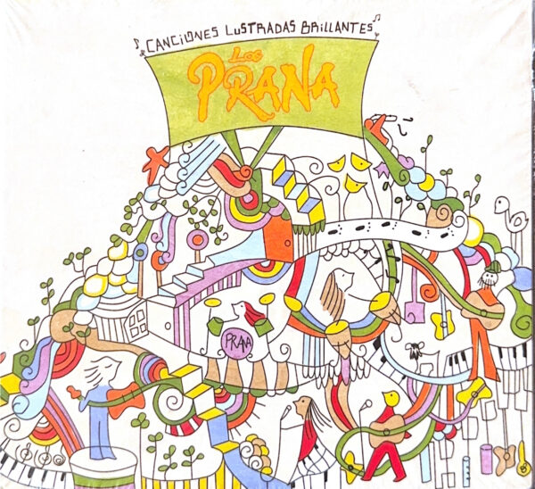 Los Prana - Canciones Lustradas Brillantes (Ed. 2011 CHI)