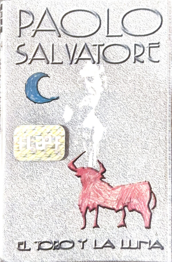 Paolo Salvatore - El Toro Y La Luna (Ed. 1997 CHI)