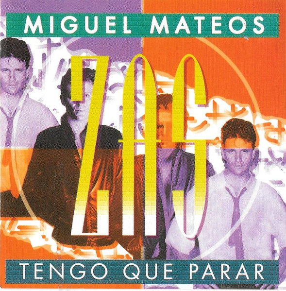 Miguel Mateos - Zas – Tengo Que Parar (Ed. 1998 CHI)