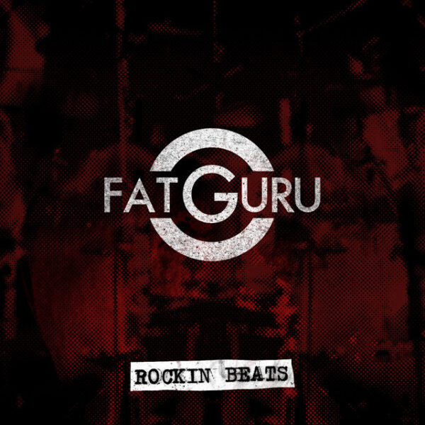 Fat Guru – Rockin Beats (Ed. 2014 CHI)