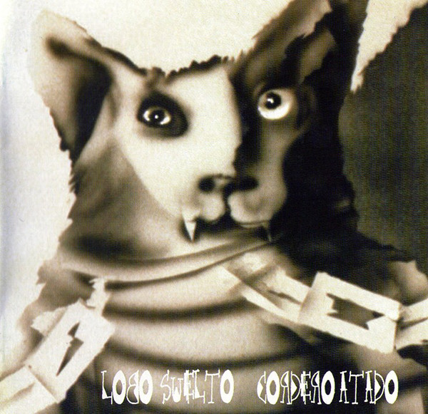 Patricio Rey Y Sus Redonditos De Ricota – Lobo Suelto - Cordero Atado (Ed. 1993 ARG)