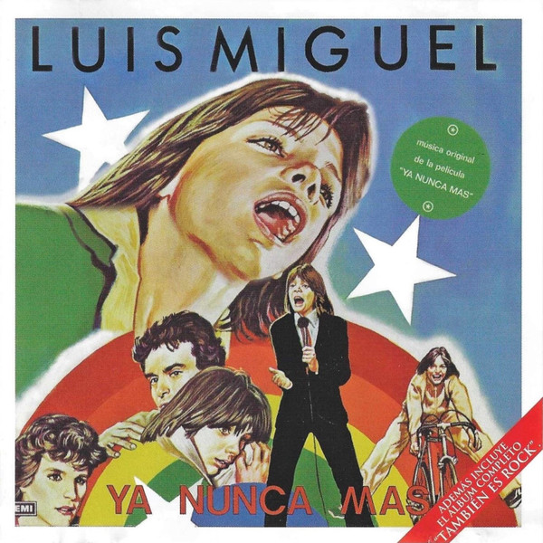 Luis Miguel – Ya Nunca Mas / Tambien Es Rock (Ed. 2008 CHI)