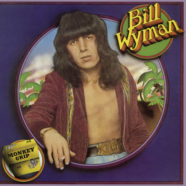 Bill Wyman – Monkey Grip (Ed. 1997 USA)